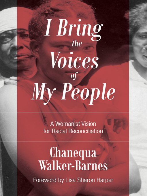 Title details for I Bring the Voices of My People by Chanequa Walker-Barnes - Available